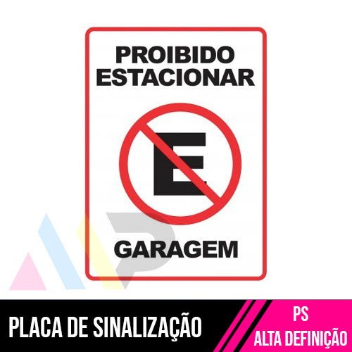 Placa de Sinalização Proibido Estacionar