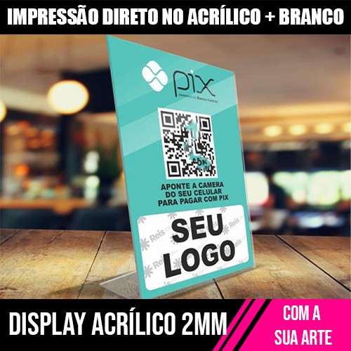 Display Pix em Acrílico - 2mm retroverso + Branco